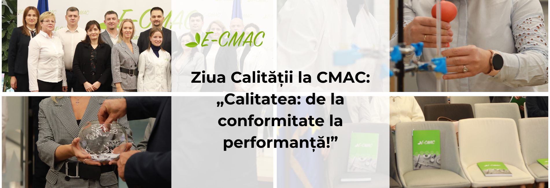 Eveniment Ziua Calității la CMAC, cu tema 'Calitatea: de la conformitate la performanță!